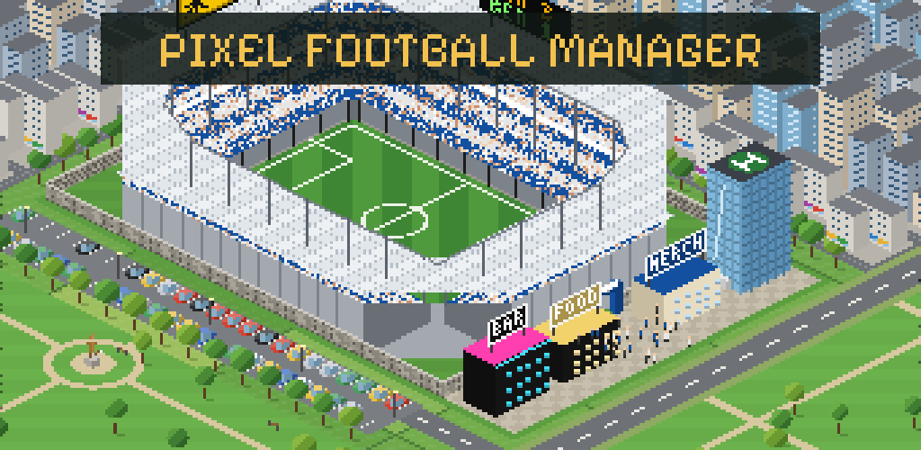 Pixel Football Manager